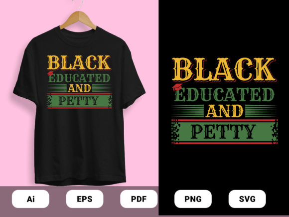 Black Educated T-shirts Design Vector