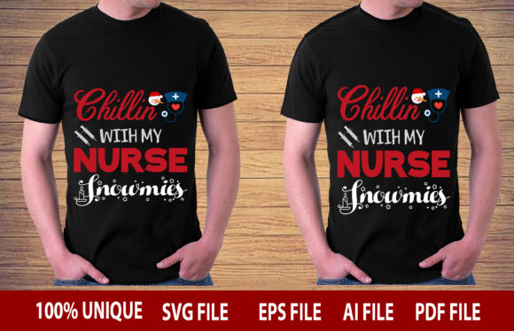 CHILLIN with MY NURSE SNOWMIES Graphics for T-Shirt Designs