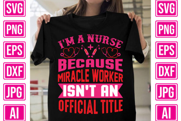 I'm a Nurse Because 'Miracle Worker' Isn Graphics