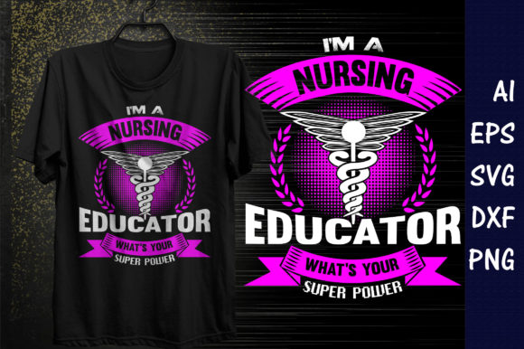 I’m a Nursing Educator What’s Your Super Graphics
