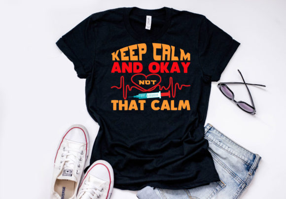 Nurse Quote Design, Keep Calm and Okay