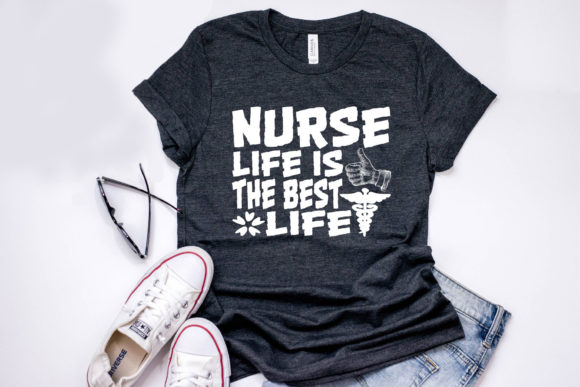 Nurse Quote Design, Nurse Life Is the Best