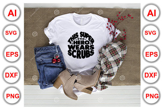 Nurse Quote Design, This Super Hero Wears
