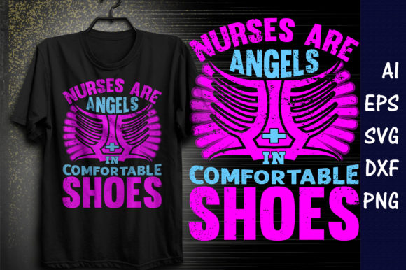 Nurses Are Angels in Comfortable Shoes Graphics