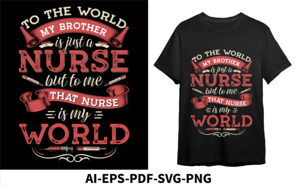 To the World My Brother Nurse but to Me