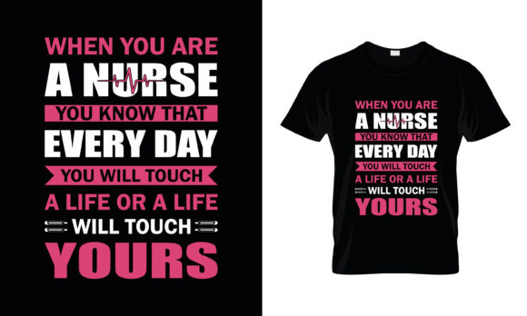 When You Are a Nurse You: Graphics & T-Shirt Designs